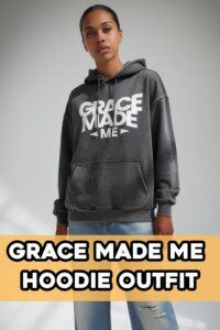 Christian streetwear hoodie with Grace Made Me faith-based message
